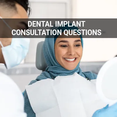 Visit our Questions to Ask at Your Dental Implant Consultation page